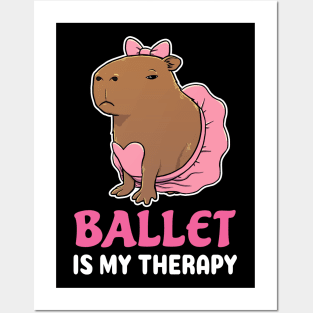 Ballet is my therapy cartoon Capybara Posters and Art